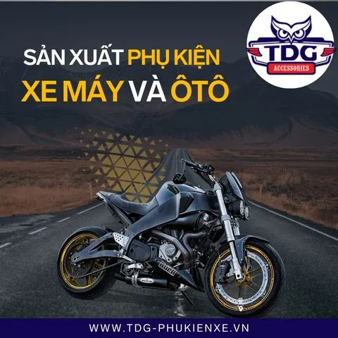 TDG - Chuyên sản xuất các phụ kiện xe máy và ôtô chất lượng cao bằng nhôm và inox