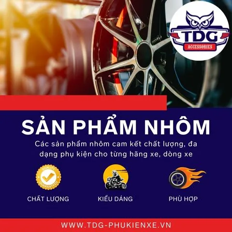 TDG - Chuyên sản xuất các phụ kiện xe máy và ôtô chất lượng cao bằng nhôm và inox